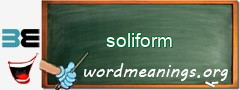 WordMeaning blackboard for soliform